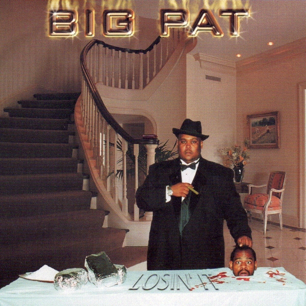 Big Pat - Losin' It