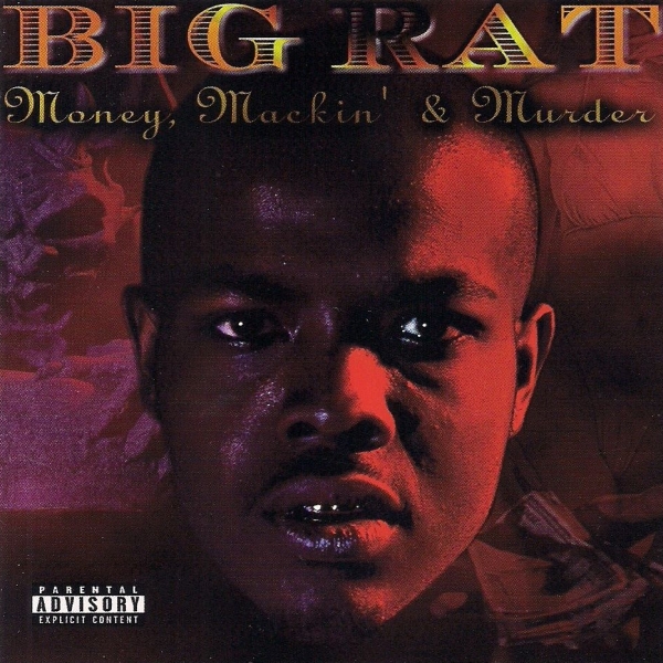 Big Rat - Money, Mackin' & Murder