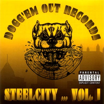 Dogg'Em Out Records - Steel City ... Vol.1