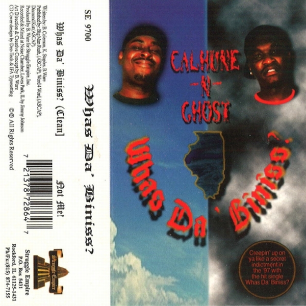 Calhune-N-Ghost – Whas Da’ Biniss?