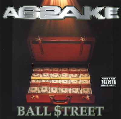 A-G-2-A-Ke - Ball $treet