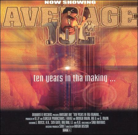 Average Joe - Ten Years In Tha Making...