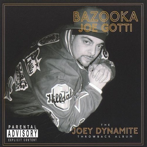 Bazooka Joe Gotti - Joey Dynamite: The Throwback Album