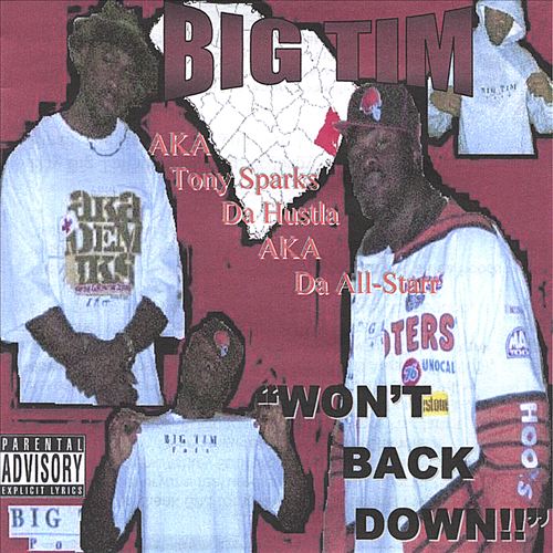 Big Tim - Won't Back Down!!