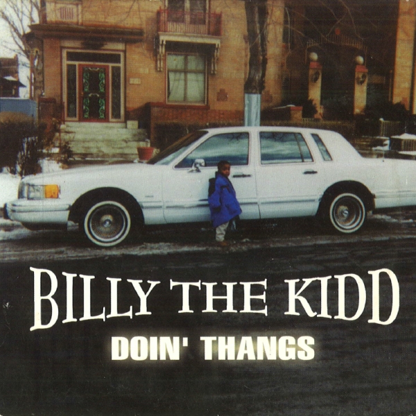 Billy The Kidd - Doin' Thangs