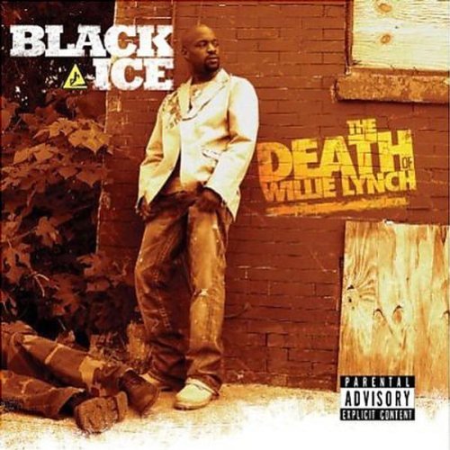 Black Ice - The Death Of Willie Lynch