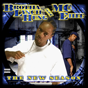 Brotha Lynch Hung & MC Eiht - The New Season