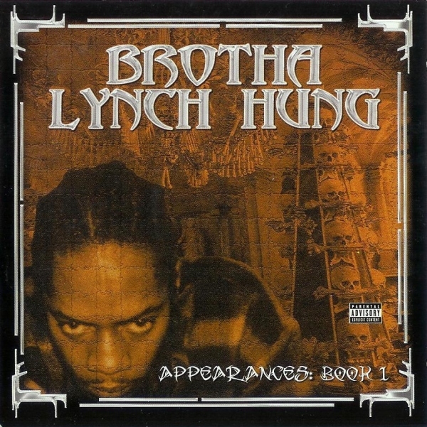 Brotha Lynch Hung - Appearances: Book I