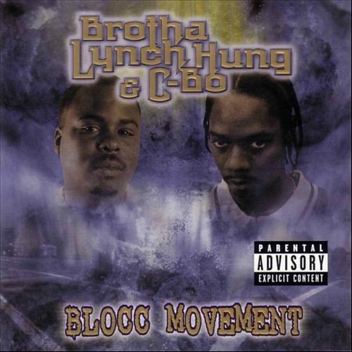 Brotha Lynch Hung & C-Bo - Blocc Movement