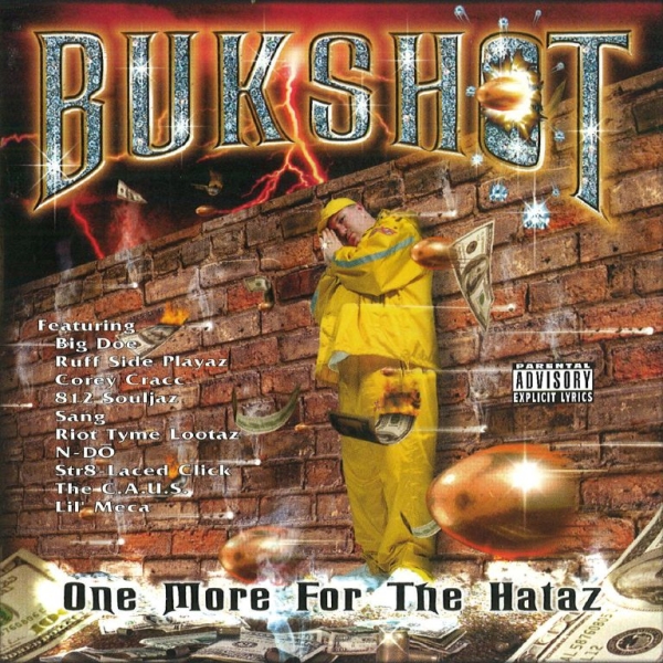 Bukshot - One More For The Hataz