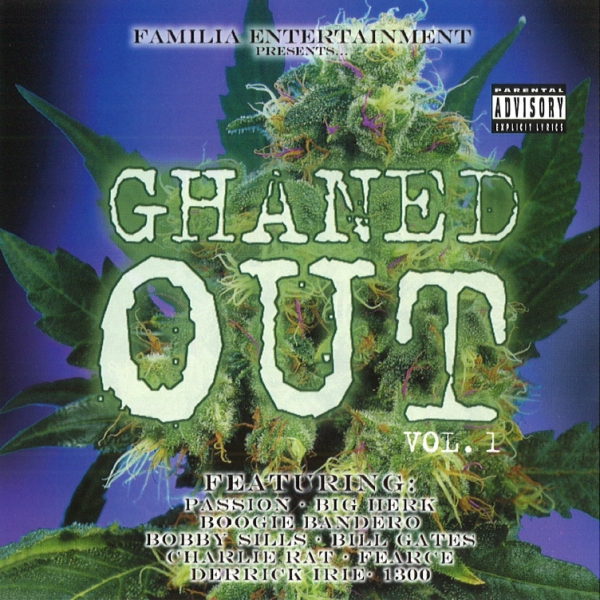 Familia Entertainment - presents: Ghaned Out Vol. 1