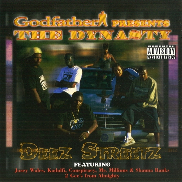 Godfather presents The Dynasty - Deez Streetz