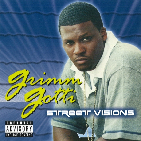 Grimm Gotti - Street Visions