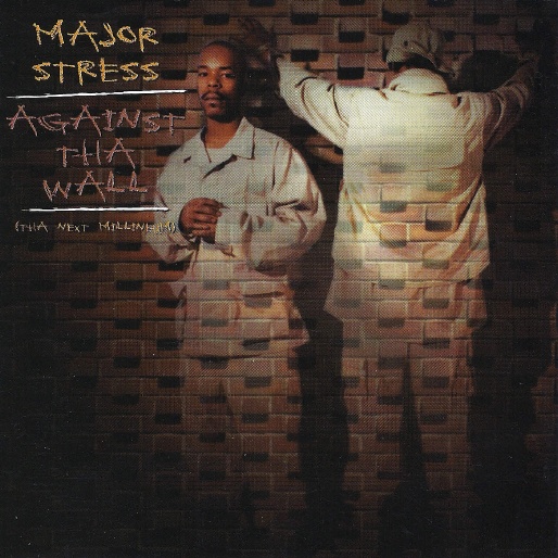 Major Stress - Against Tha Wall