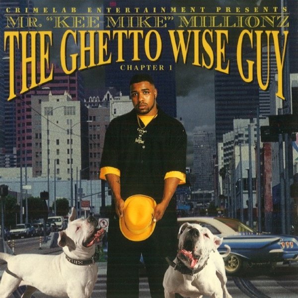 Mr. "Kee-Mike" Millionz - The Ghetto Wise Guy: Chapter 1