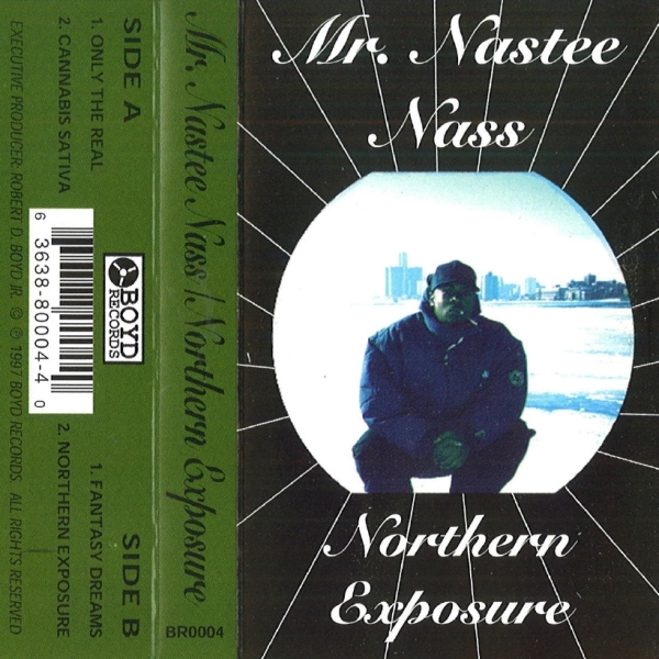 Mr. Nastee Nass - Northern Exposure