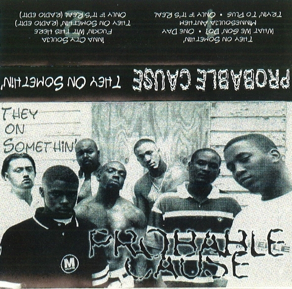 Probable Cause - They On Somethin'