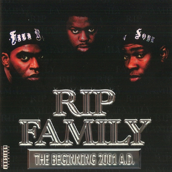 Rip Family - The Beginning 2001 A.D.