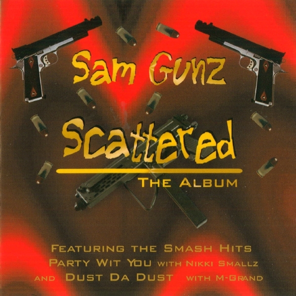 Sam Gunz - Scattered: The Album