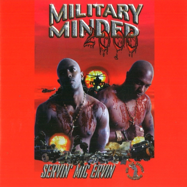 Servin' Mic Ervin - Military Minded 2000