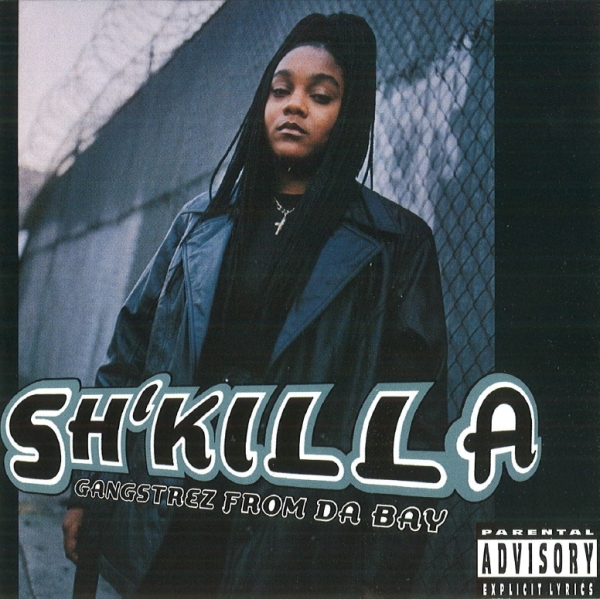 Sh'Killa - Gangstrez From Da Bay