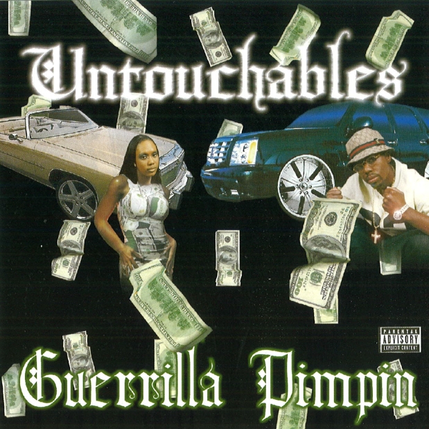 Untouchables - Guerilla Pimpin