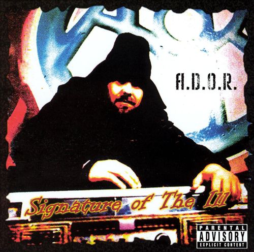 A.D.O.R. - Signature Of The Ill