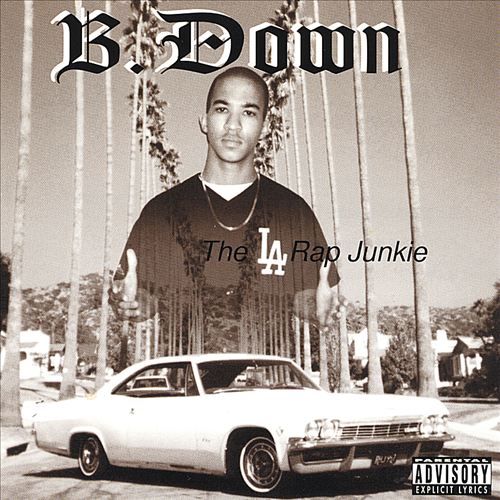 B.Down - The L.A. Rap Junkie