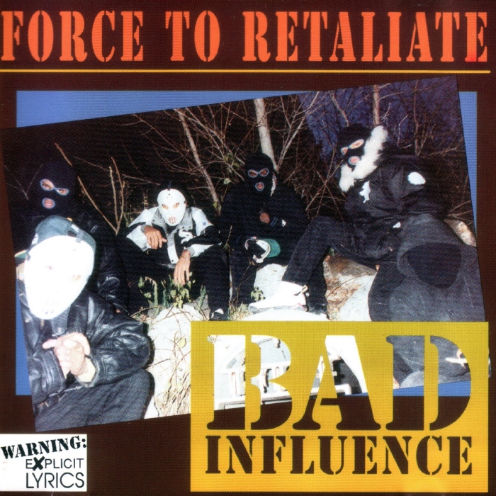 Bad Influence - Force To Retaliate