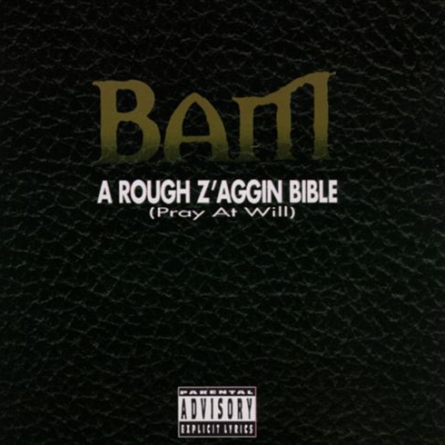 Bam - A Rough Z'aggin Bible (Pray At Will)