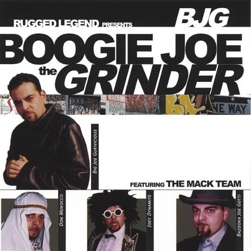 Bazooka Joe Gotti - Boogie Joe The Grinder