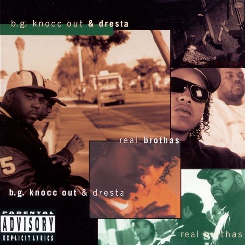 B.G. Knocc Out & Dresta - Real Brothas