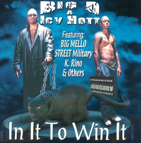 Big D & Icy Hott - In It To Win It