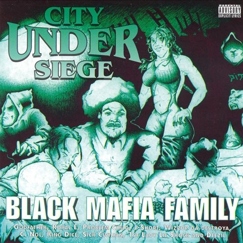 Black Mafia Family - City Under Siege