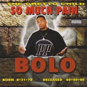 Bolo - So Much Pain