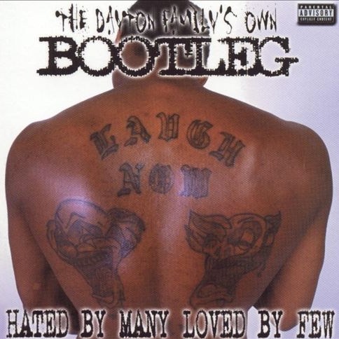 Bootleg - Hated By Many Loved By Few