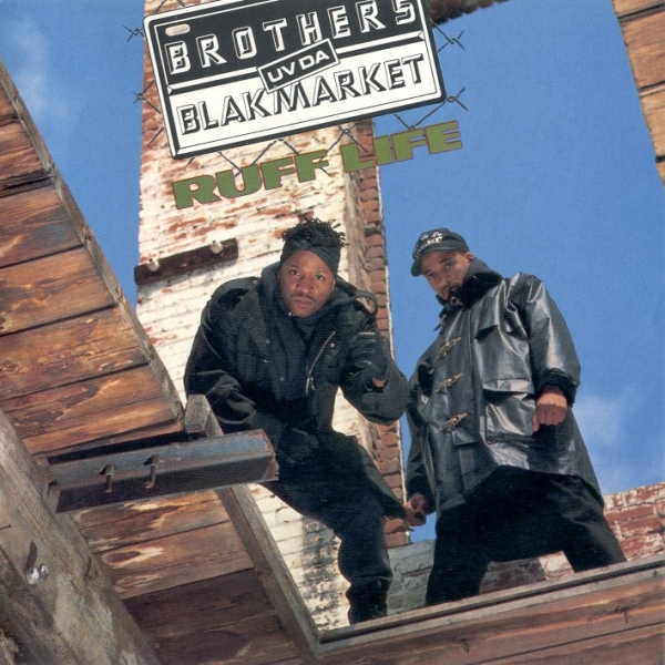 Brothers Uv Da Blakmarket - Ruff Life