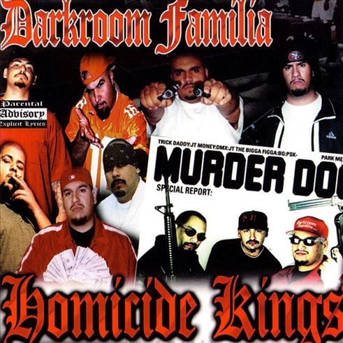 Darkroom Familia - Homicide Kings