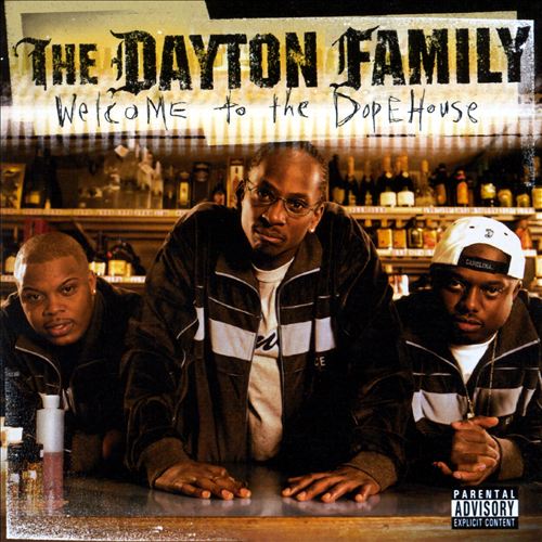 Dayton Family - Welcome To The Dopehouse