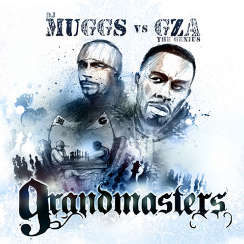 DJ Muggs vs. GZA/Genius - Grandmasters