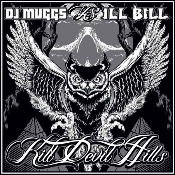 DJ Muggs Vs. Ill Bill - Kill Devil Hills