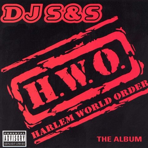 DJ S&S - H.W.O. Harlem World Order