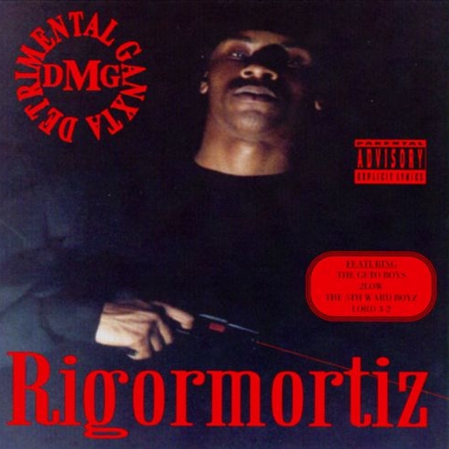 DMG (Detrimental Ganxta) - Rigormortiz