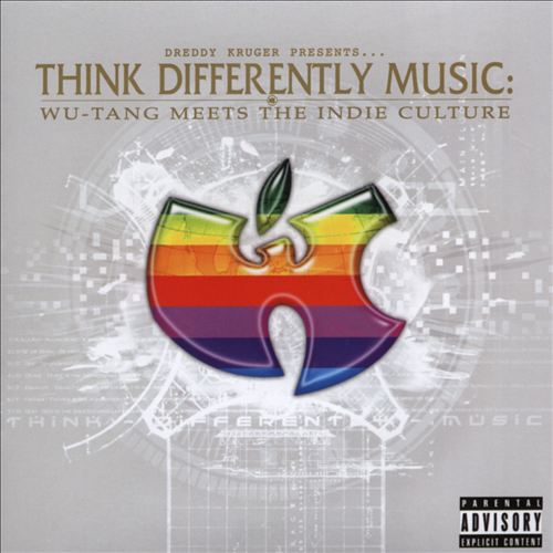 Dreddy Kruger - presents... Think Differently Music: Wu-Tang Meets The Indie Culture