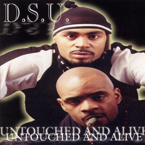 D.S.U. - Untouched And Alive