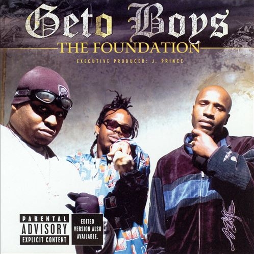 Geto Boys - The Foundation