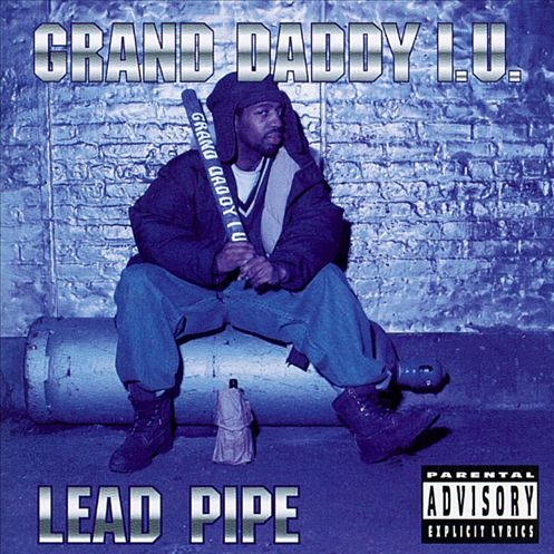 Grand Daddy I.U. - Lead Pipe