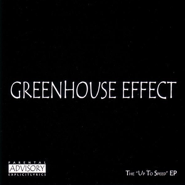 Greenhouse Effect - The Up To Speed EP