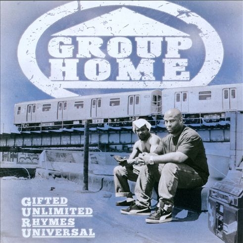 Group Home - Gifted Unlimited Rhymes Universal