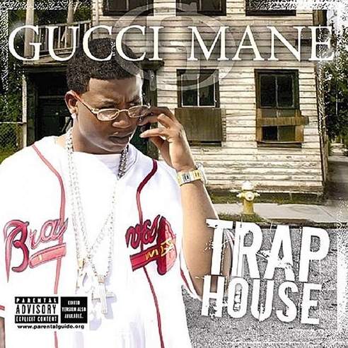 Gucci Mane - Trap House